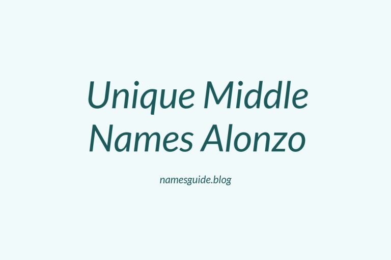 38+ Stylish and Unique Middle Names for Alonzo