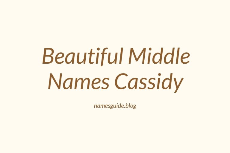 37+ Beautiful Middle Names for Cassidy You’ll Love