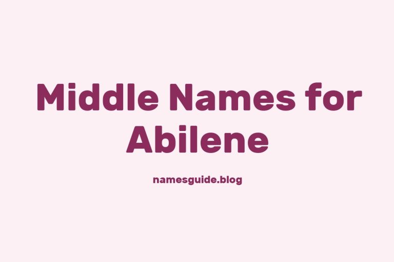 46+ Middle Names for Abilene: The Perfect Complement
