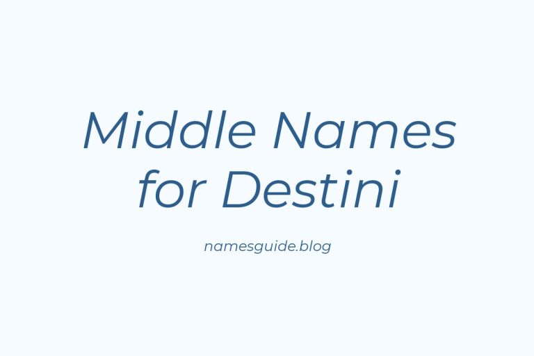 53+ Perfect Middle Names for Destini