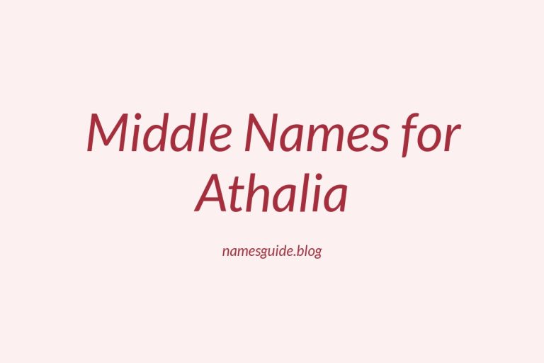 70+ Beautiful Middle Names for Athalia