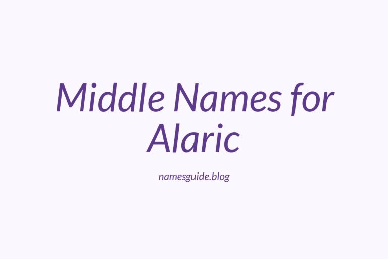 79+ Middle Names for Alaric: The Ultimate Guide