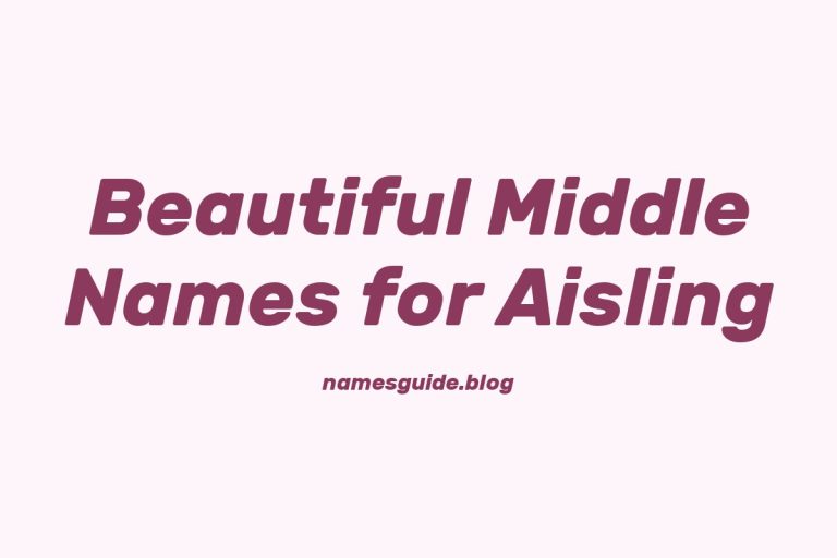 49+ Beautiful Middle Names for Aisling
