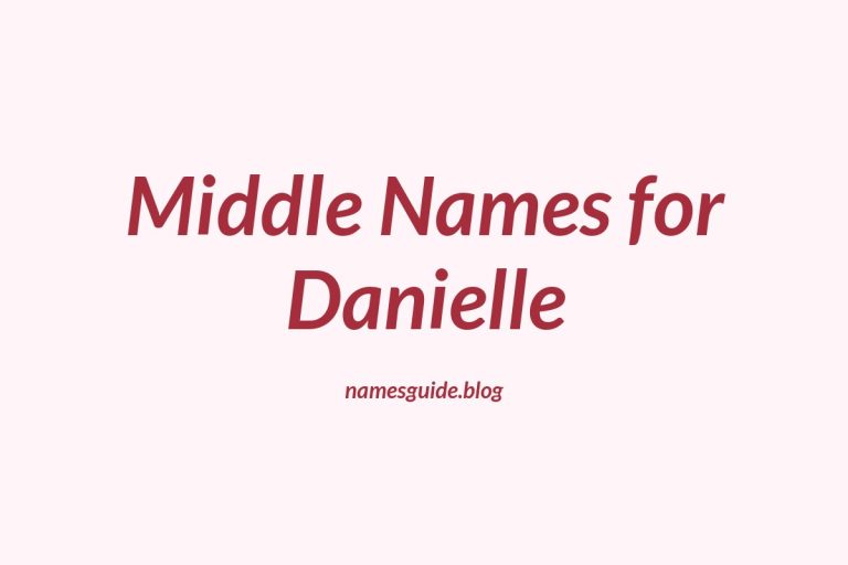 51+ Perfect Middle Names for Danielle