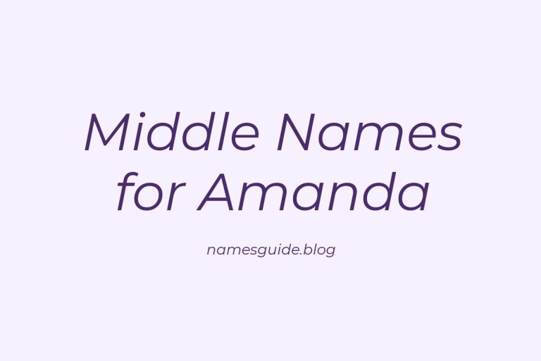 72+ Middle Names for Amanda: The Ultimate Guide