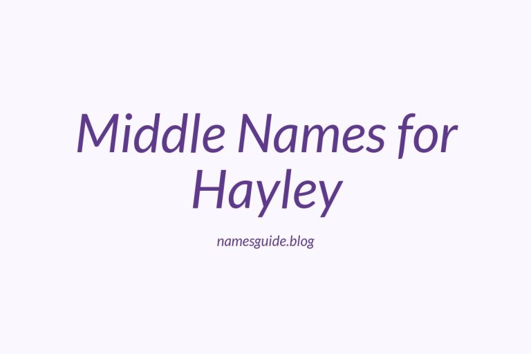 49+ Middle Names for Hayley: The Perfect Match