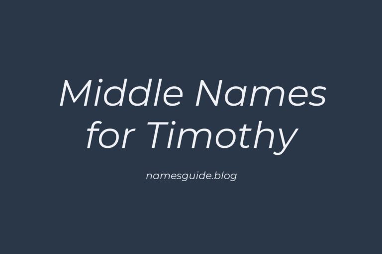 62+ Perfect Middle Names for Timothy: Find the Ideal Match