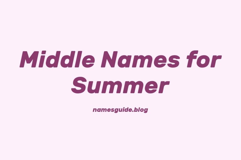 53+ Perfect Middle Names for Summer