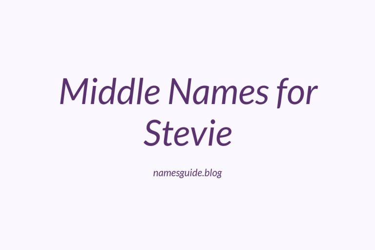 70+ Middle Names for Stevie: The Ultimate Guide