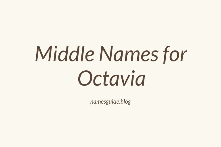 58+ Beautiful Middle Names for Octavia