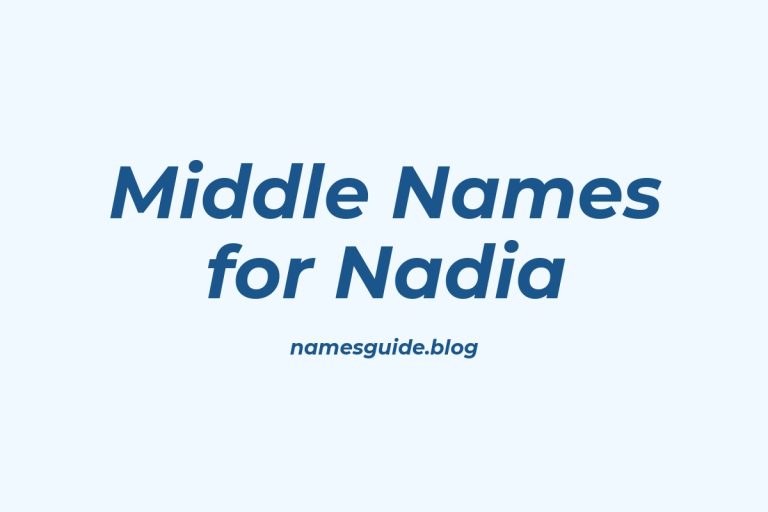 77+ Beautiful Middle Names for Nadia: Find the Perfect Fit