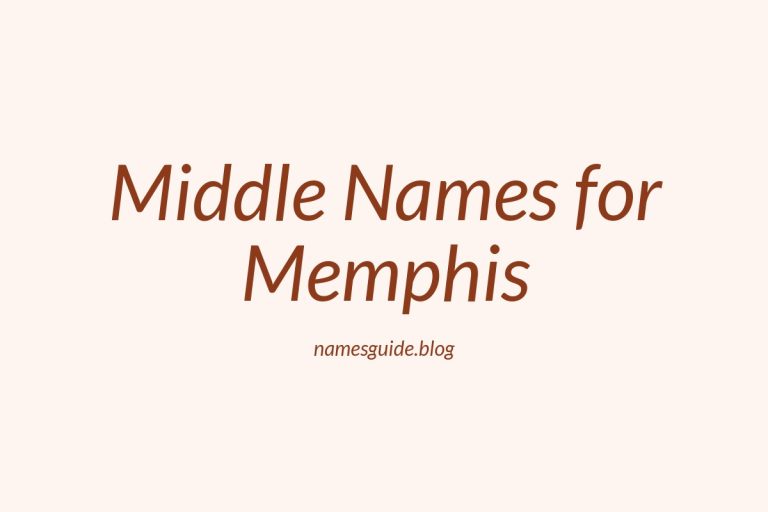 53+ Middle Names for Memphis: The Ultimate Guide