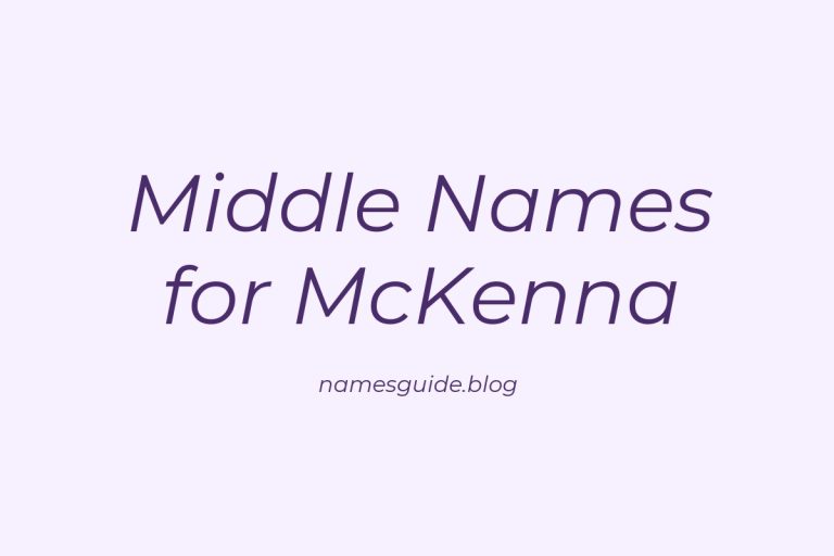 59+ Middle Names for McKenna: The Ultimate List
