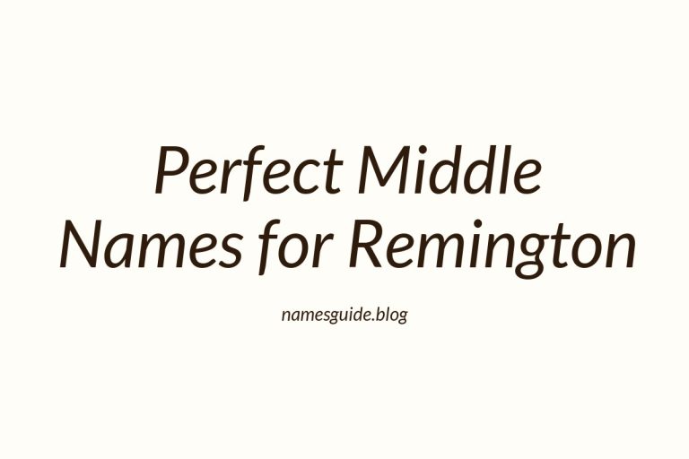 61+ Perfect Middle Names for Remington