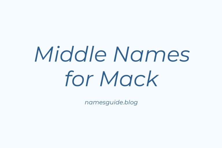 57+ Middle Names for Mack: The Ultimate Guide