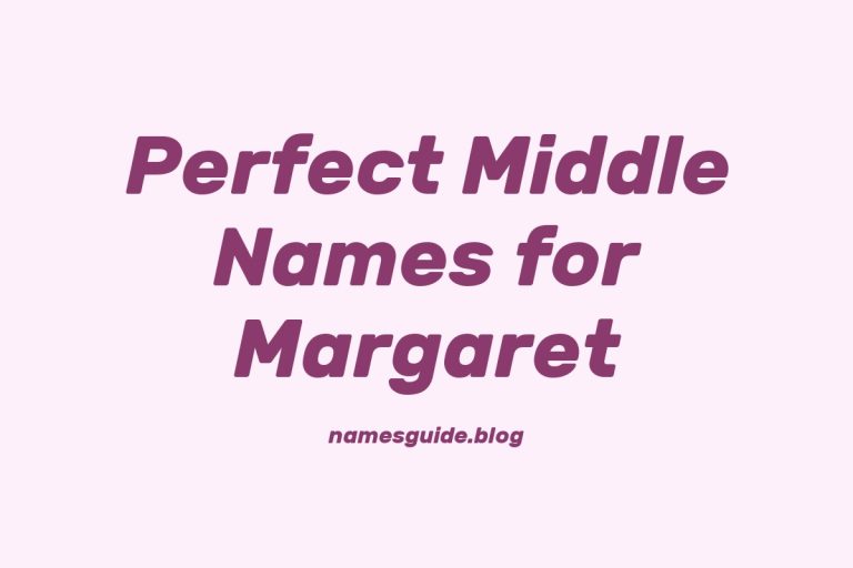 56+ Perfect Middle Names for Margaret