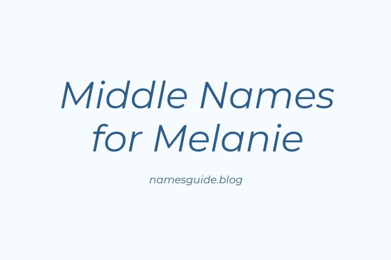 79+ Middle Names for Melanie: Find the Perfect Fit