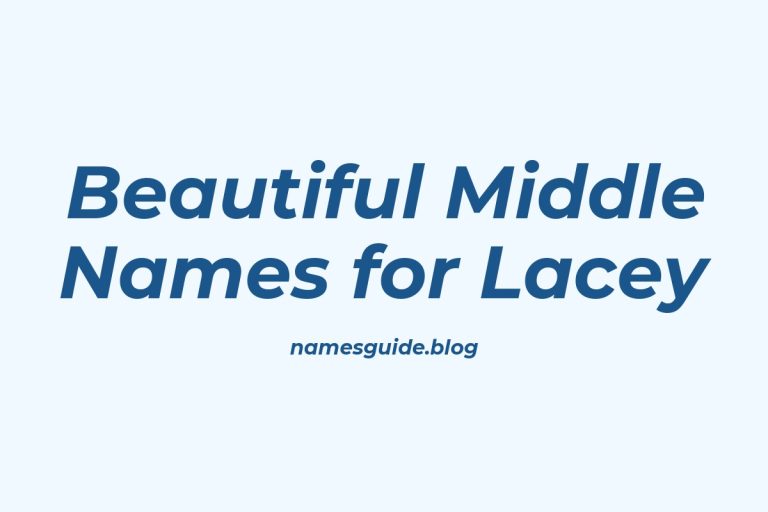 80+ Beautiful Middle Names for Lacey: Find the Perfect Fit
