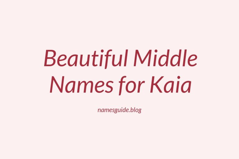 53+ Beautiful Middle Names for Kaia