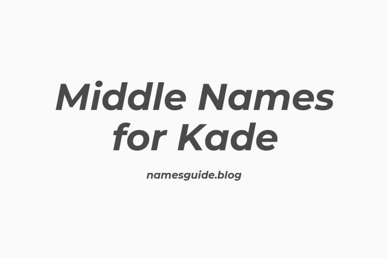 70+ Middle Names for Kade: The Ultimate Guide