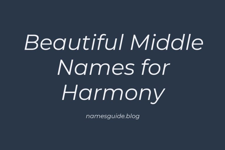 77+ Beautiful Middle Names for Harmony: Find the Perfect Fit