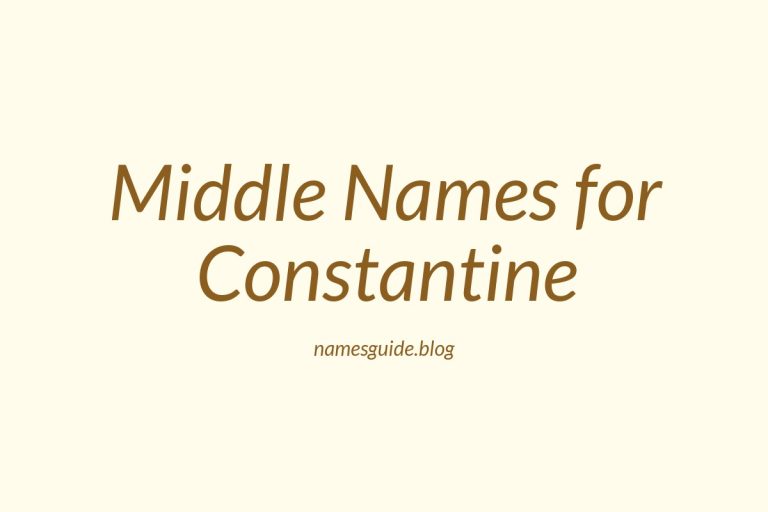 61+ Middle Names for Constantine: The Perfect Complement