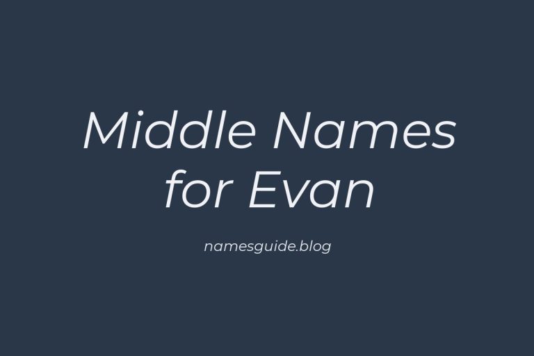64+ Middle Names for Evan: Find the Perfect Fit