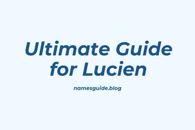 80+ Middle Names for Lucien: The Ultimate Guide