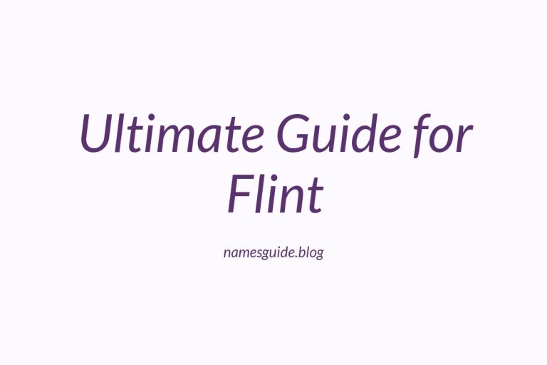 76+ Middle Names for Flint: The Ultimate Guide