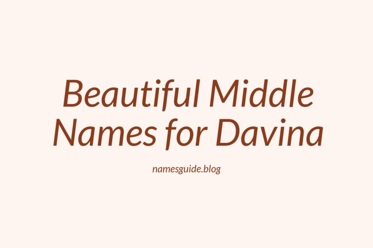65+ Beautiful Middle Names for Davina: Find the Perfect Match