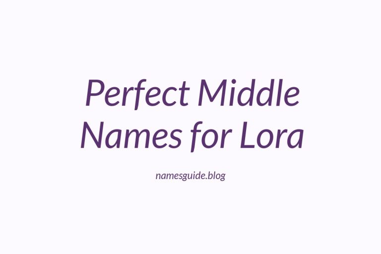 62+ Middle Names for Lora: The Perfect Complement