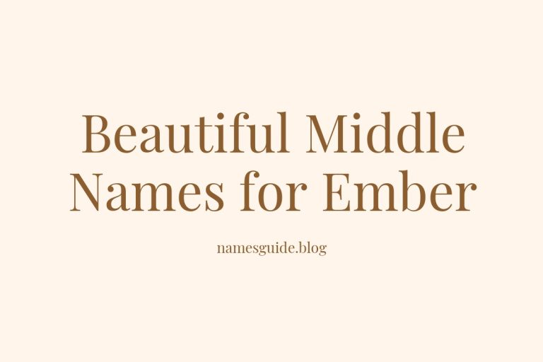 71+ Beautiful Middle Names for Ember: Find the Perfect Fit