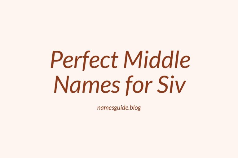 53+ Perfect Middle Names for Siv: Find the Ideal Match