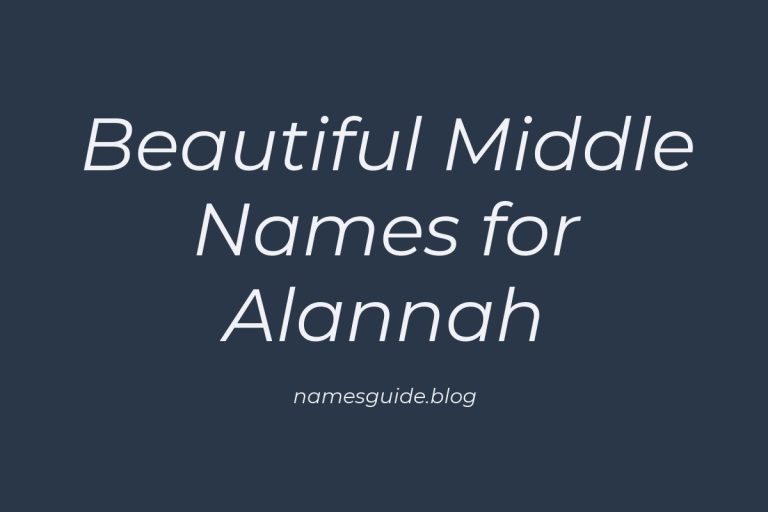 66+ Beautiful Middle Names for Alannah: Find the Perfect Match