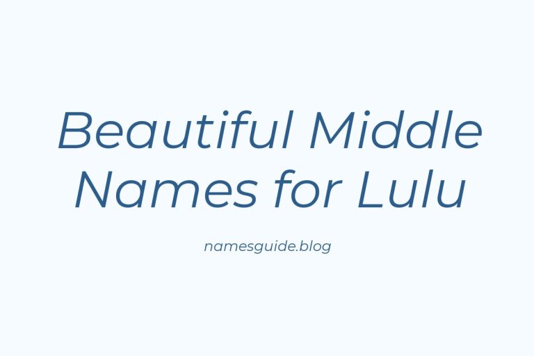 50+ Beautiful Middle Names for Lulu: The Perfect Complement