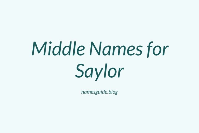 80+ Middle Names for Saylor: The Ultimate Guide