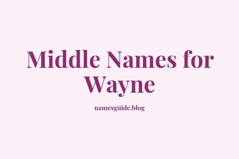 65+ Middle Names for Wayne: The Ultimate Guide