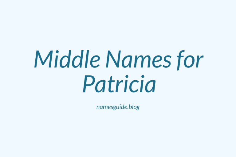 52+ Middle Names for Patricia: The Ultimate List