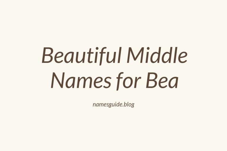 73+ Beautiful Middle Names for Bea: Find the Perfect Fit