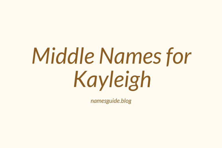 69+ Middle Names for Kayleigh: The Ultimate Guide