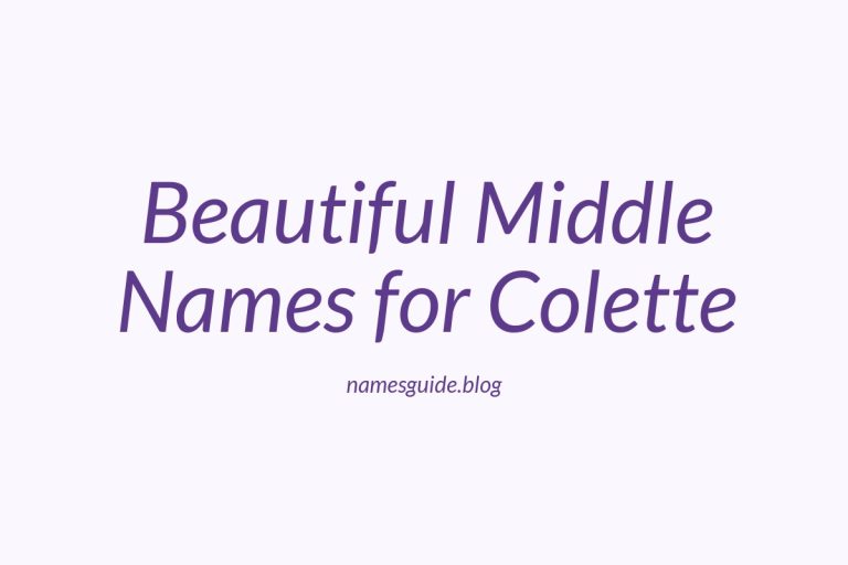 46+ Beautiful Middle Names for Colette