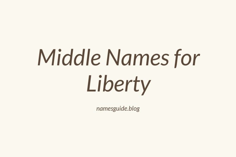 74+ Middle Names for Liberty: Find the Perfect Fit