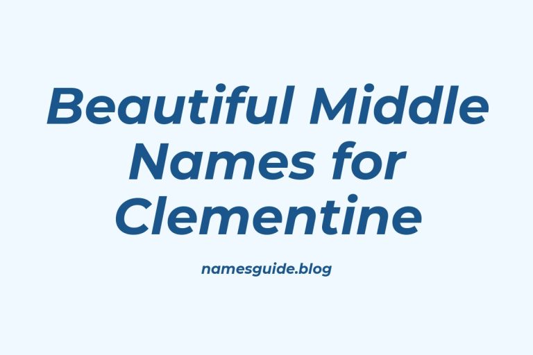 61+ Beautiful Middle Names for Clementine