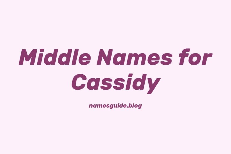 51+ Middle Names for Cassidy: The Perfect Complement