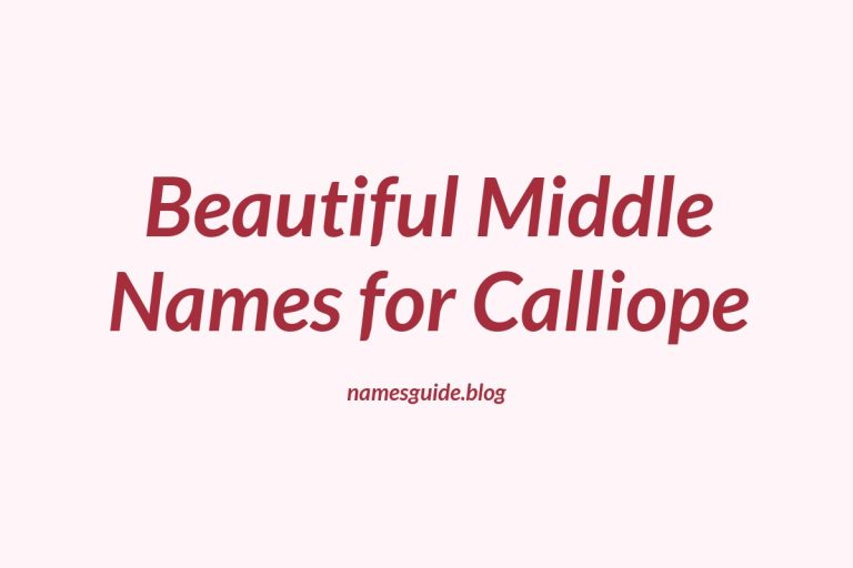 56+ Beautiful Middle Names for Calliope