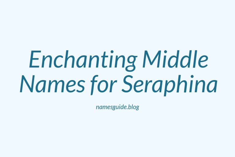 68+ Enchanting Middle Names for Seraphina: Find the Perfect Match