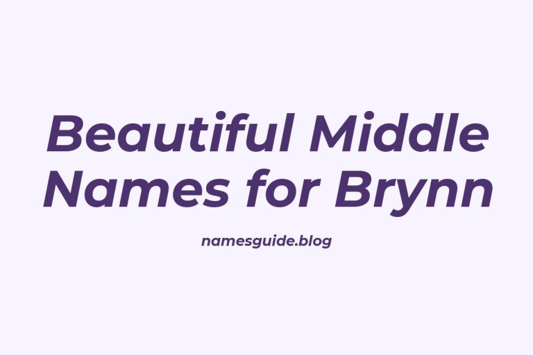 60+ Beautiful Middle Names for Brynn