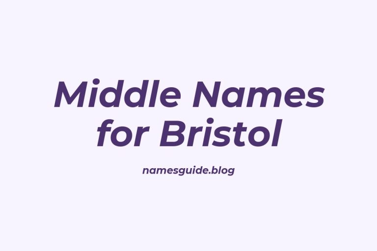 62+ Middle Names for Bristol: The Perfect Complement