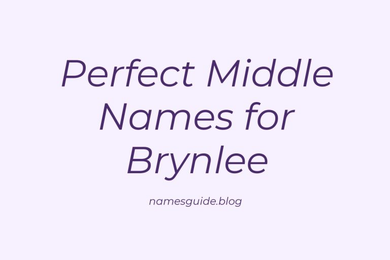 52+ Perfect Middle Names for Brynlee