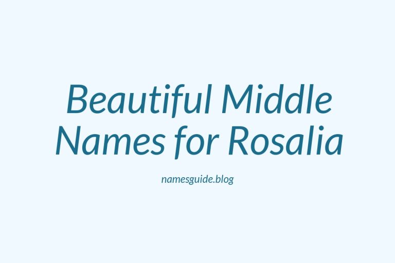 78+ Beautiful Middle Names for Rosalia